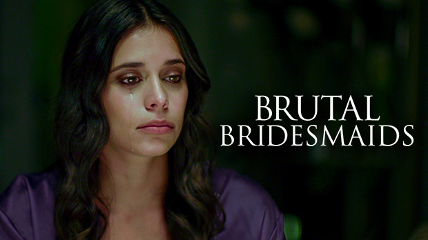 Brutal Bridesmaids FOX Entertainment Global Screenings C21Media