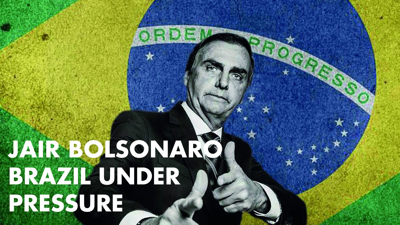 Jair Bolsonaro, Brazil Under Pressure