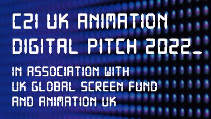 UK Animation Digital Pitch 2022