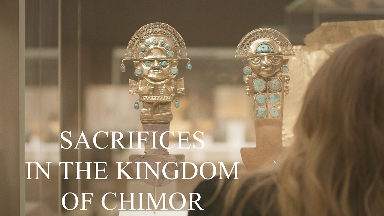 Sacrifices in the Kingdom of Chimor