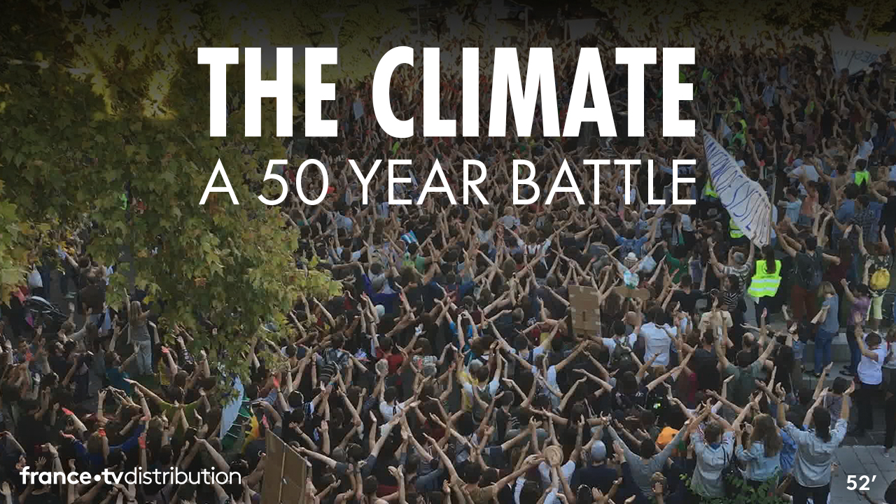 The Climate: A 50 year battle