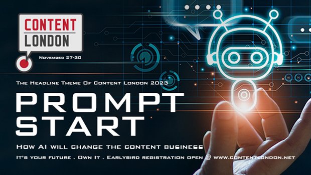 Content London announces PROMPT START: How Al Will Change The Content Business as headline strand for 2023