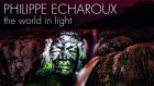 Philipe Echaroux, the World in Lights