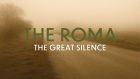 The Roma, the great silence