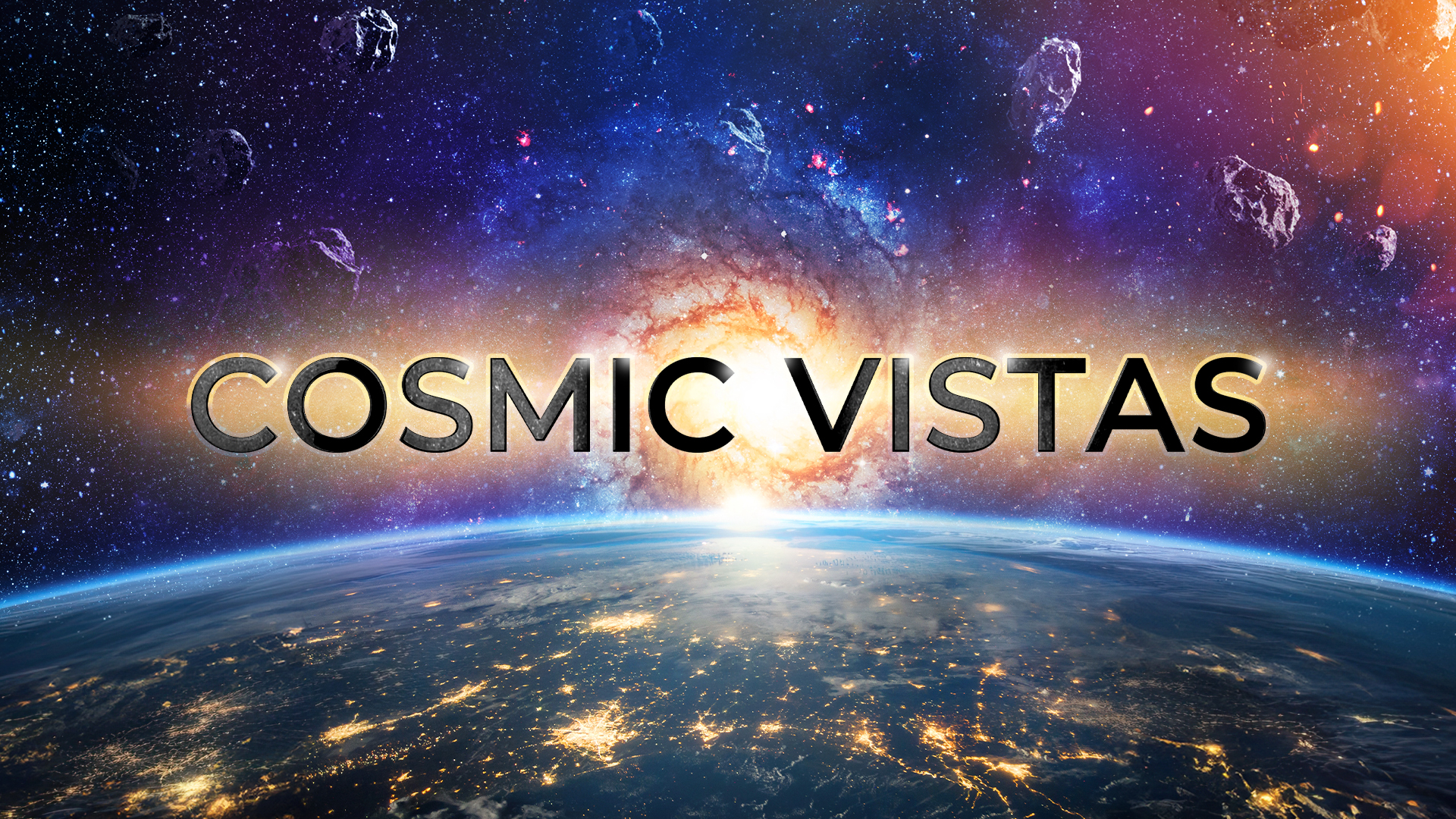 Cosmic Vistas | Blue Ant Studios | Screenings | C21Media