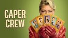 Caper Crew