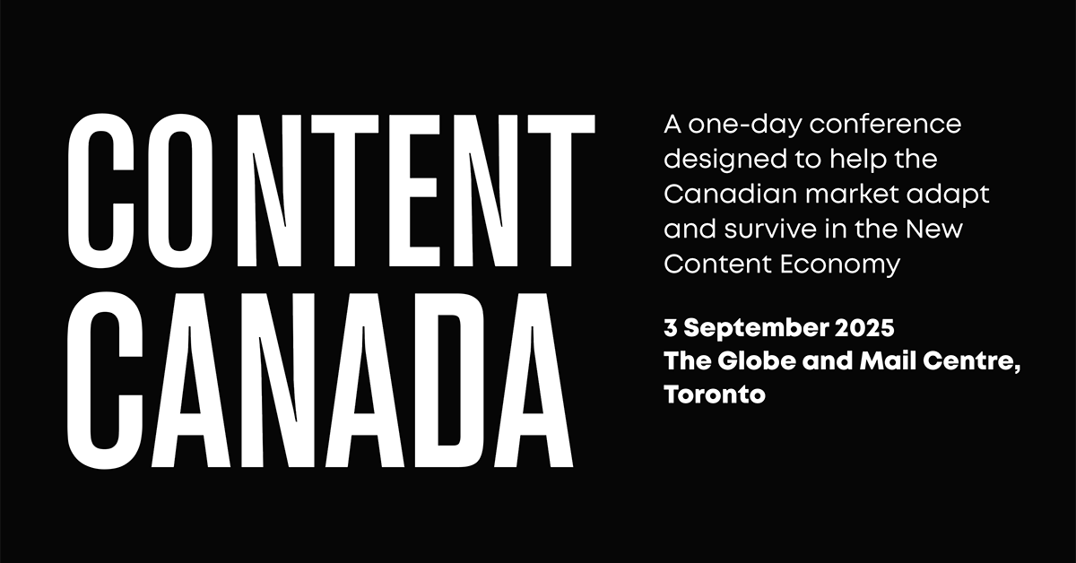 Content Canada set to help Canadian entertainment business define its future in the New Content Economy | News