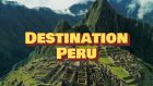 Destination Peru