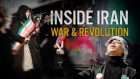Inside Iran: War and Revolution