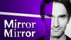 Mirror Mirror